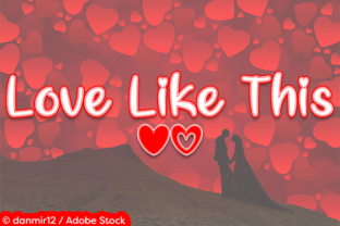Love Like This: The Perfect Script Font for Handmade Labels