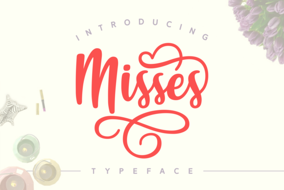Misses Font: The Whimsical Typeface for Clear Campaigns